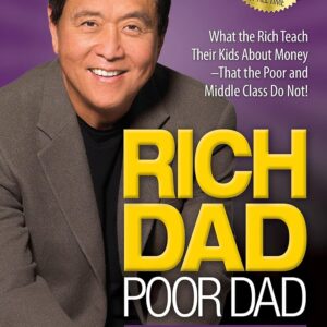 Rich Dad Poor Dad: What the Rich Teach Their Kids About Money That the Poor and Middle Class Do Not! Mass Market Paperback – April 5, 2022